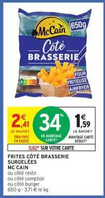 Intermarché Frites Côté Brasserie Surgelées Mc Cain offre