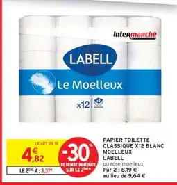 Intermarché PAPIER TOILETTE CLASSIQUE X12 BLANC MOELLEUX offre