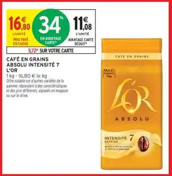 Intermarché CAFÉ EN GRAINS ABSOLU INTENSITÉ 7 L'OR offre