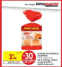Intermarché 16 PAINS AU CHOCOLAT CHABRIOR offre