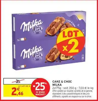 Intermarché Cake & Choc Milka offre