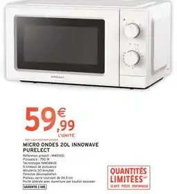 Intermarché MICRO ONDES 20L INNOWAVE PURELECT offre