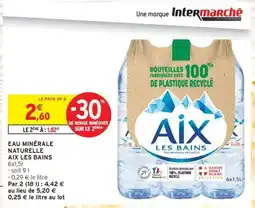 Intermarché EAU MINÉRALE NATURELLE AIX LES BAINS offre