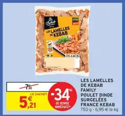 Intermarché LES LAMELLES DE KEBAB FAMILY offre