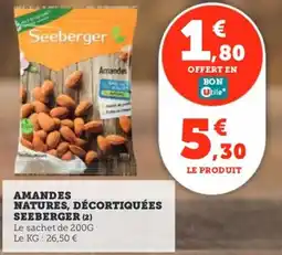 Utile Amandes natures, décortiquées seeberger offre
