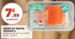 Utile Pavés de truite delmas offre
