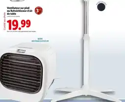 Lidl SilverCrest Ventilateur sur pied ou Rafraîchisseur d’air de table offre