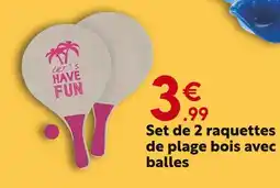 Maxi Bazar Set de 2 raquettes de plage bois avec balles offre