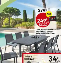 Maxi Bazar Table extensible Piazza aluminium graphite 8 places offre