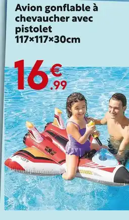 Maxi Bazar Avion gonflable à chevaucher avec pistolet offre