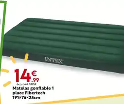 Maxi Bazar INTEX Matelas gonflable 1 place Fibertech offre