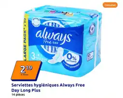 Action Serviettes hygiéniques Always Free Day Long Plus offre