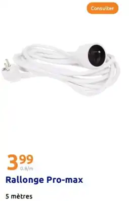 Action Rallonge Pro-max offre