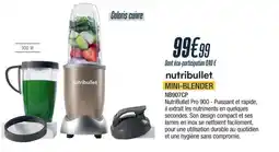 Proxi Confort NUTRIBULLET Mini-blender nb907cp offre