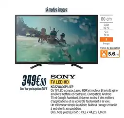 Proxi Confort SONY Tv led hd kd32w800p1aep offre