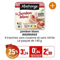 Coccimarket Jambon blanc madrange offre