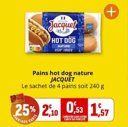 Coccimarket Pains hot dog nature jacquet offre