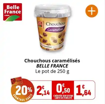 Coccimarket Chouchous caramélisés belle france offre