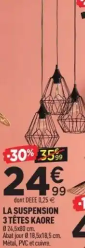 Centrakor La suspension 3 têtes kaore 024,5x80 cm. offre