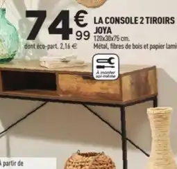 Centrakor La console 2 tiroirs joya 120x30x75c offre
