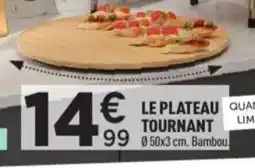 Centrakor Le plateau tournant offre