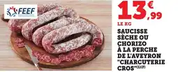 Bi1 Saucisse sèche ou chorizo à la perche de l'aveyron charcuterie cros offre