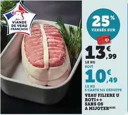 Bi1 Veau filiere u roti sans os a mijoter offre