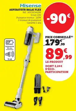 Bi1 Hisense Aspirateur balai flex offre
