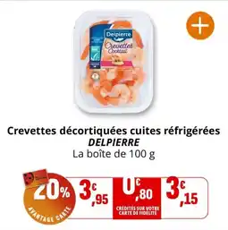 Coccinelle Supermarché Crevettes décortiquées cuites réfrigérées delpierre offre
