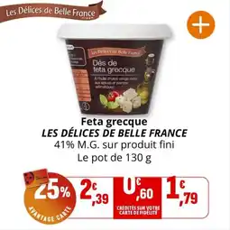 Coccinelle Supermarché Feta grecque les délices de belle france offre
