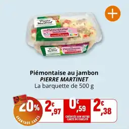 Coccinelle Supermarché Piémontaise au jambon pierre martinet offre