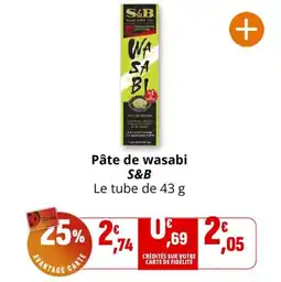 Coccinelle Supermarché Pâte de wasabi s&b offre