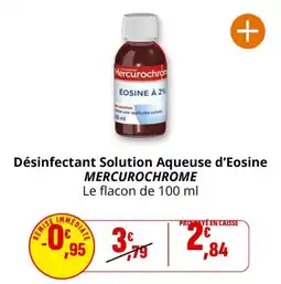 Coccinelle Supermarché Désinfectant solution aqueuse d'eosine mercurochrome offre