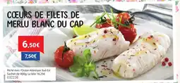 Gel 2000 Cœurs de filets de merlu blanc du cap offre