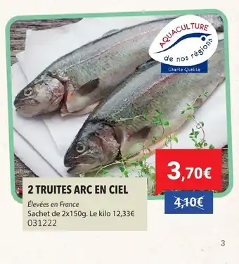 Gel 2000 2 truites arc en ciel offre
