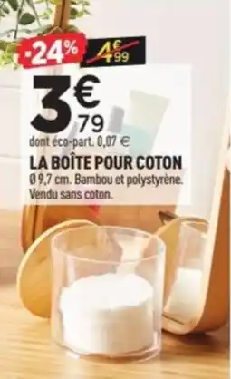 Centrakor La boîte pour coton offre