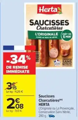 Carrefour Market Saucisses Charcutières HERTA offre