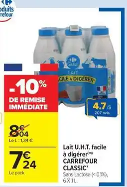 Carrefour Market Lait U.H.T. facile à digérer CARREFOUR CLASSIC’ offre