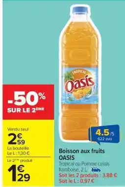 Carrefour Market BOISSON AUX FRUITS 'OASIS' offre