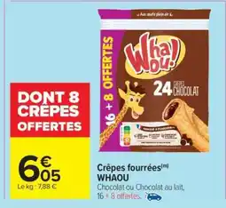 Carrefour Crepes Fourrees Whaou offre