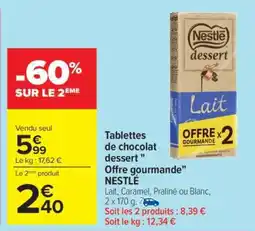 Carrefour Tablettes de chocolat dessert Offre gourmande NESTLÉ offre