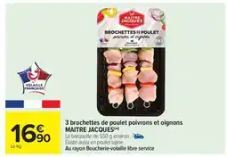 Carrefour Brochettes de poulet poivrons et oignons offre