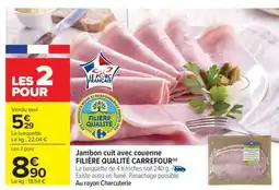 Carrefour Jambon cuit avec couenne FILIÈRE QUALITÉ CARREFOUR offre
