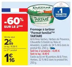 Carrefour Fromage à tartiner Format familial TARTARE offre