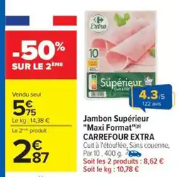 Carrefour Jambon Supérieur Maxi Format offre