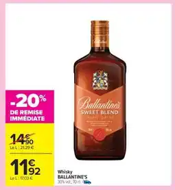 Carrefour Whisky Ballantine's offre