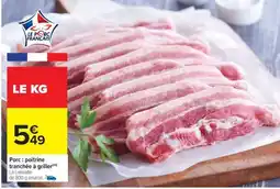 Carrefour Porc : poitrine tranchée à griller offre