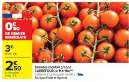 Carrefour Tomates cocktail grappe offre