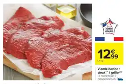 Carrefour Viande bovine : steak** à griller offre