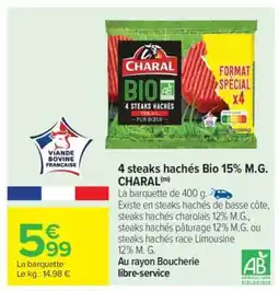 Carrefour 4 steaks hachés Bio 15% M.G. CHARAL offre